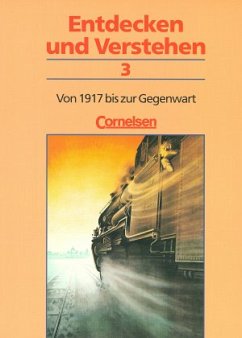 Cover Von 1917 bis zur Gegenwart / Entdecken und Verstehen, Geschichtsbuch, Allgemeine Ausgabe (3 Bde.) 3