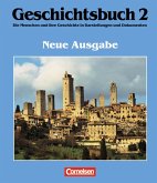 Geschichtsbuch - Die Menschen und ihre Geschichte in Darstellungen und Dokumenten - Allgemeine Ausgabe - Band 2