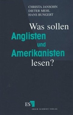 Was sollen Anglisten und Amerikanisten lesen? - Jansohn, Christa;Mehl, Dieter;Bungert, Hans