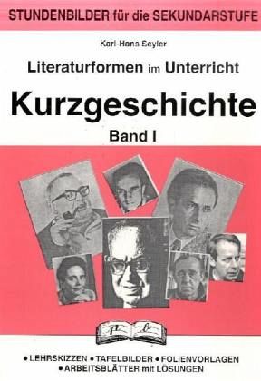 Kurzgeschichte / Literaturformen im Unterricht Bd.1 Kurzgeschichte / Literaturformen im Unterricht Bd.1