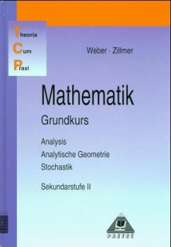Mathematik, Grundkurs / Theoria Cum Praxi, TCP Mathematik, Grundkurs / Theoria Cum Praxi, TCP