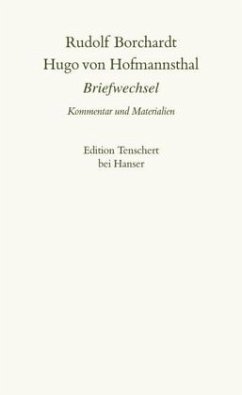 Briefwechsel mit Hugo von Hofmannsthal, Kommentarband / Gesammelte Briefe Abt.I, Bd.2 - Borchardt, Rudolf;Hofmannsthal, Hugo von