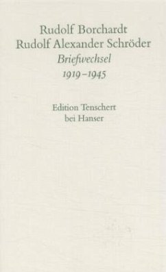Briefwechsel (Band 2) / Gesammelte Briefe Abt.III, Bd.2 - Schröder, Rudolf Alexander;Borchardt, Rudolf