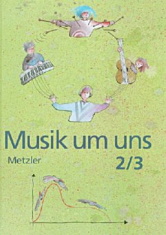 Cover Ab Klasse 7 / Musik um uns, 3. Auflage, Ausgabe für Realschulen und Gymnasien in Baden-Württemberg Bd.2/3