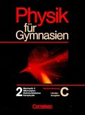 Mechanik II, Wärmelehre, Elektrizitätslehre I, Kernphysik / Physik für Gymnasien, Sekundarstufe I, Länderausg. C für Rheinland-Pfalz Tl.2
