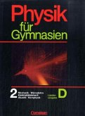Mechanik, Wärmelehre, Elektrizitätslehre II, Akustik, Kernphysik / Physik für Gymnasien, Sekundarstufe I, Länderausg. D für Nordrhein-Westfalen Tl.2