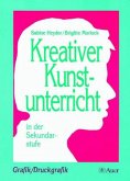 Grafik, Druckgrafik / Kreativer Kunstunterricht in der Sekundarstufe