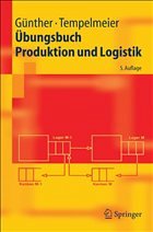 Übungsbuch Produktion und Logistik - Günther, Hans-Otto / Tempelmeier, Horst