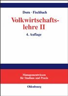 Volkswirtschaftslehre II - Dorn, Dietmar / Fischbach, Rainer