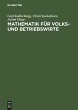 Mathematik für Volks- und Betriebswirte - Bild 1