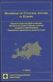 Handbook of Cultural Affairs in Europe. Manuel Europeen des affaires culturelles. Manual de los Asuntos Culturales en Europa. Europäisches Kulturhandbuch