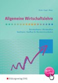 Allgemeine Wirtschaftslehre, Bürokaufmann/Bürokauffrau, Kaufmann/Kauffrau für Bürokommunikation, Ausgabe AkA-Länder