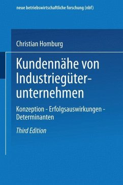 Kundennähe von Industriegüterunternehmen - Homburg, Christian