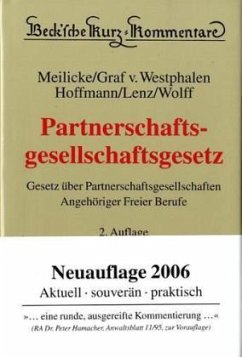 Partnerschaftsgesellschaftsgesetz (PartGG) - Meilicke, Wienand / Westphalen, Friedrich Graf von / Hoffmann, Jürgen / u. a. (Bearb.)