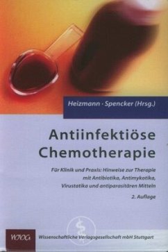 Antiinfektiöse Chemotherapie - Heizmann, Wolfgang R. / Spencker, Friedrich B.