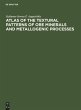 Atlas of the Textural Patterns of Ore... - Bild 1