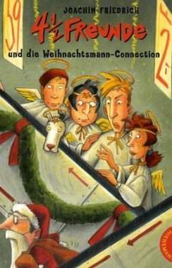 4 1/2 Freunde und die Weihnachtsmann-Connection - Friedrich, Joachim