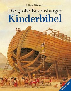 Die große Ravensburger Kinderbibel - Wensell, Ulises