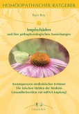 Impfschäden und ihre pathophysiologischen Auswirkungen / Homöopathischer Ratgeber 3