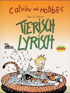 Calvin und Hobbes - Tierisch lyrisch - Watterson, Bill