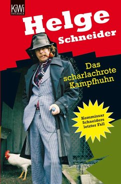 Das scharlachrote Kampfhuhn - Schneider, Helge