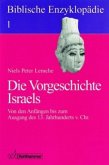 Die Vorgeschichte Israels / Biblische Enzyklopädie Bd.1