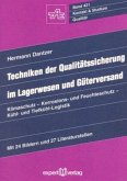 Techniken der Qualitätssicherung im Lagerwesen und Güterversand