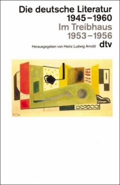 Cover Die deutsche Literatur 1945-1960, Im Treibhaus 1953-1956