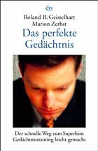 Das perfekte Gedächtnis - Geisselhart, Roland R.;Zerbst, Marion