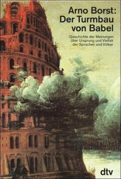 Der Turmbau von Babel, 4 Bde. in 6 Tl.-Bdn. - Borst, Arno