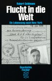 Flucht in die Welt Flucht in die Welt