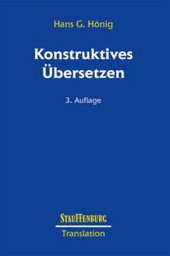 Konstruktives Übersetzen - Hönig, Hans G.