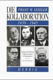 Die Kollaboration 1939-1945