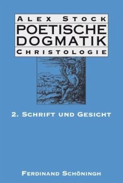 Poetische Dogmatik: Christologie / Poetische Dogmatik, Christologie Bd.2 - Stock, Alex