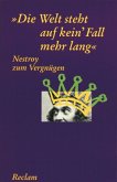 Die Welt steht auf kein' Fall mehr lang