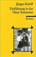 Einführung in das Neue Testament - Roloff, Jürgen