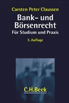 Bank- und Börsenrecht für Studium und Praxis - Claussen, Carsten P.