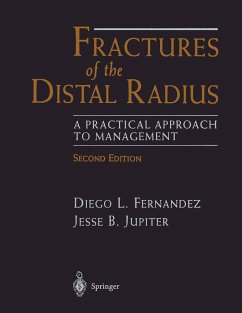 Fractures of the Distal Radius - Fernandez, Diego L.;Jupiter, Jesse B.