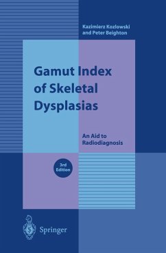 Gamut Index of Skeletal Dysplasias - Kozlowski, Kazimierz; Beighton, Peter