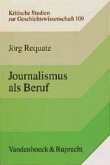 Journalismus als Beruf