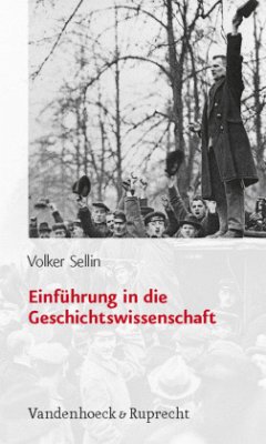 Einführung in die Geschichtswissenschaft - Sellin, Volker