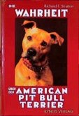 Die Wahrheit über den American Pit Bull Terrier