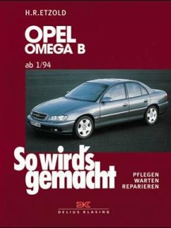 Opel Omega B 1/94 bis 7/03; . / So wird's gemacht 96 - Etzold, Rüdiger;Etzold, Rüdiger