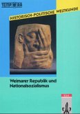 Weimarer Republik und Nationalsozialismus / Historisch-politische Weltkunde