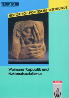Weimarer Republik und Nationalsozialismus / Historisch-politische Weltkunde