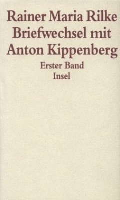 Briefwechsel mit Anton Kippenberg 1906-1926, 2 Teile - Rilke, Rainer Maria;Kippenberg, Anton