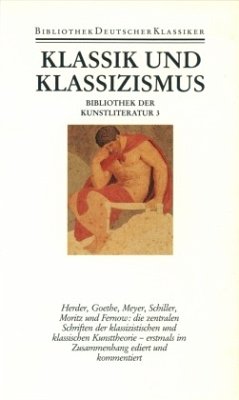 Klassik und Klassizismus / Bibliothek der Kunstliteratur 3