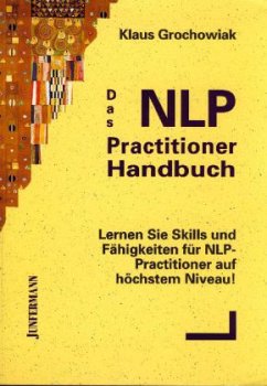 Das NLP Practitioner Handbuch - Grochowiak, Klaus