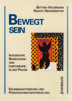 Bewegt sein - Hausmann, Bettina; Neddermeyer, Renate