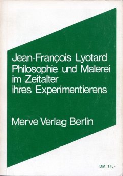 Philosophie und Malerei im Zeitalter ihres Experimentierens - Lyotard, Jean-François